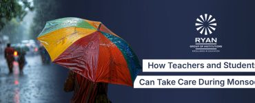 How Teachers and Students Can Take Care During Monsoon
