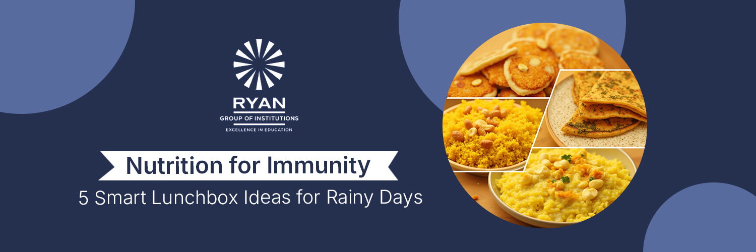 Nutrition for Immunity: 5 Smart Lunchbox Ideas for Rainy Days