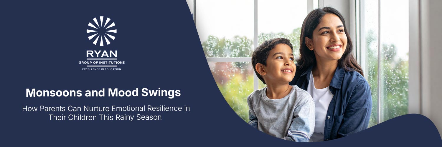 Monsoons and Mood Swings What Parents Can Do to Support Their Child