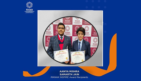 MANAK INSPIRE Award Recipients - Ryan International School, Sec-25, Rohini