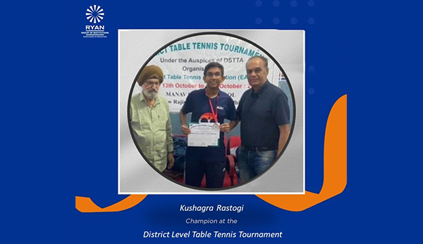 District Level Table Tennis Tournament Champion - Ryan International School, Sec-25, Rohini