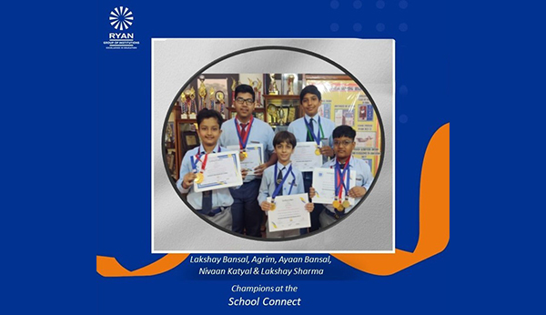 Champions at School Connect - Ryan International School, Sec-25, Rohini