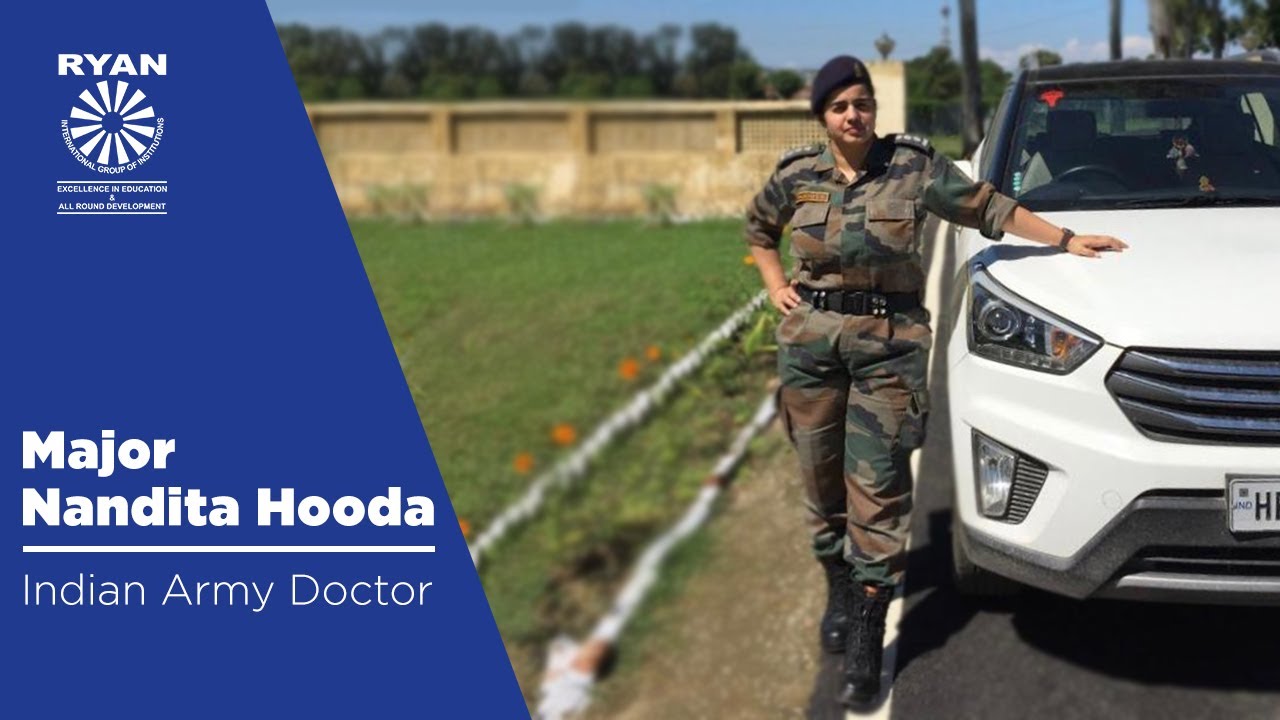 Major Nandita Hooda - Indian Army Doctor - Ryan Group