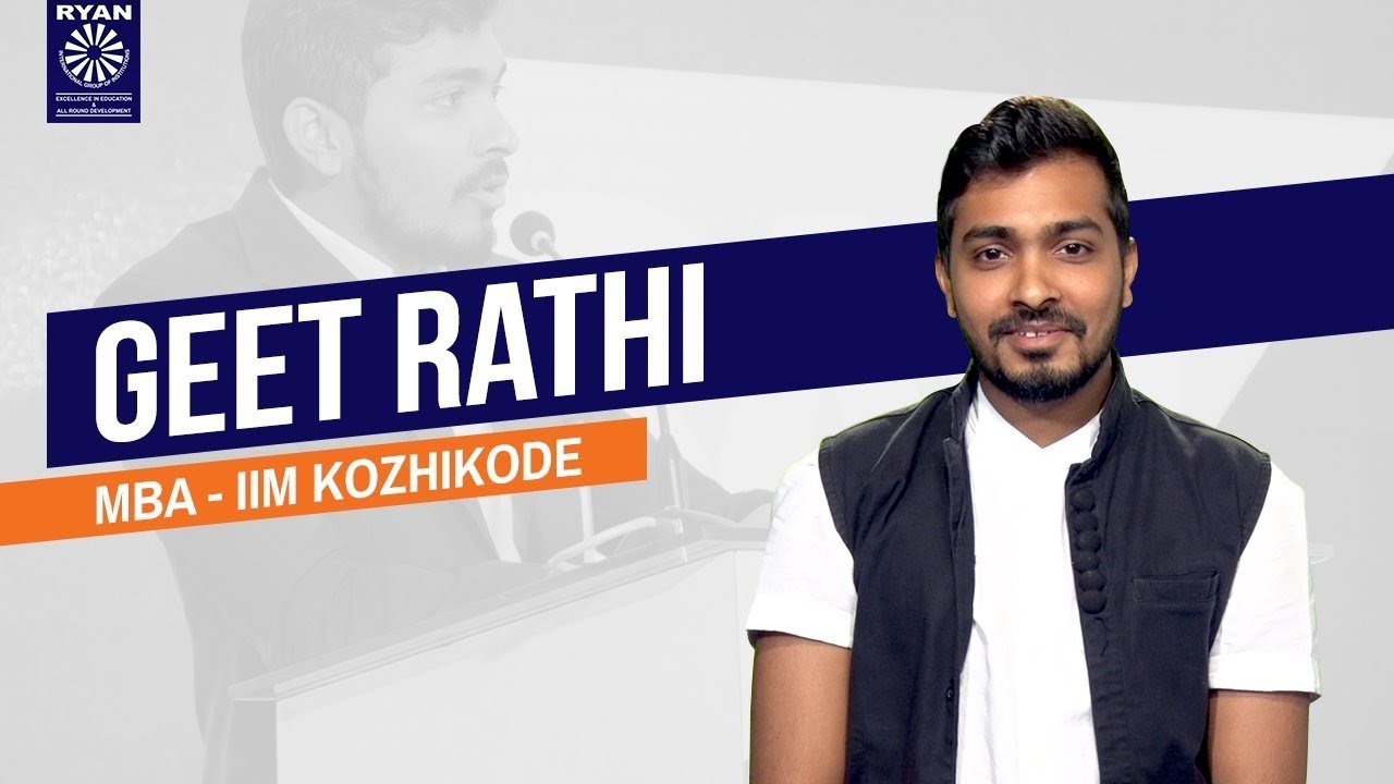 Geet Rathi - IIM Kozhikode - Ryan Group