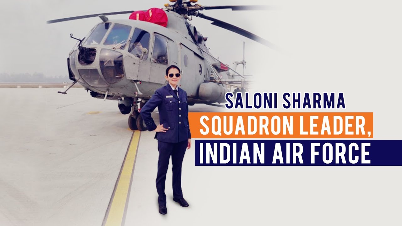 Sqn. Ldr. Saloni Sharma - Squadron leader, Indian Air Force - Ryan Group